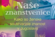 Naše znanstvenice / Foto: Miha Naglič